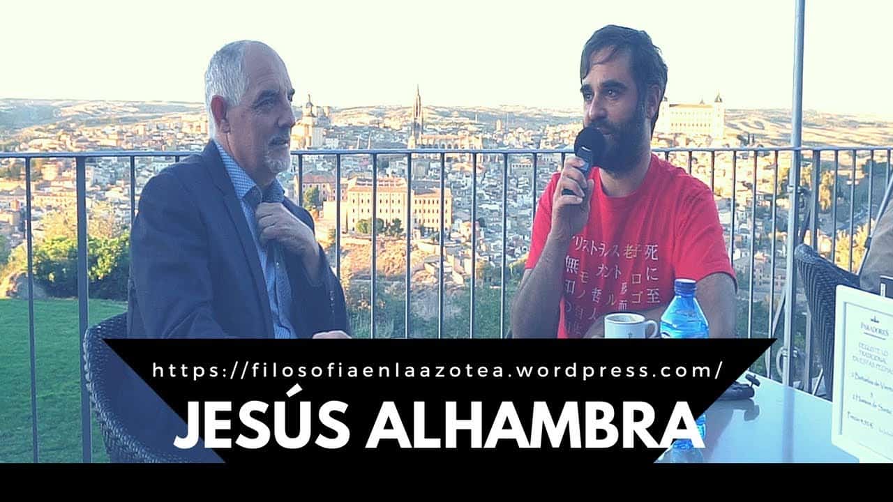 Filosofando en la azotea con Jesús Alhambra