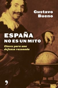 "España no es un mito", Gustavo Bueno (Temas de hoy)