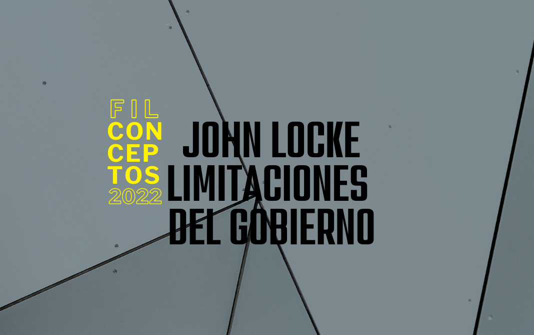 podcast Filconcepto John Locke limitaciones del gobierno